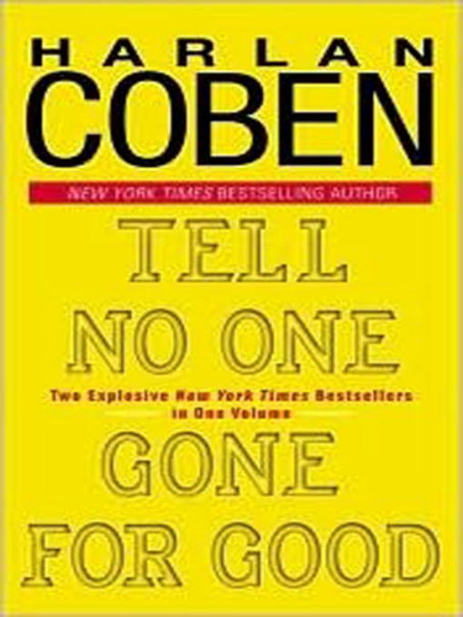 tell no one/gone for good